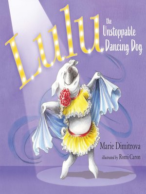 cover image of Lulu the Unstoppable Dancing Dog
